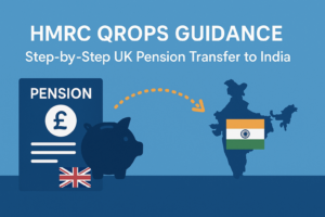HMRC QROPS Guidance: Step-by-Step UK Pension Transfer to India